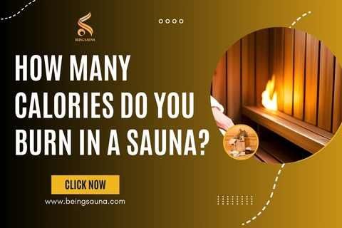 How Many Calories Do You Burn in a Sauna