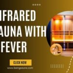 Infrared Sauna with a Fever
