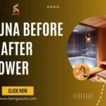 Sauna Before or After Shower
