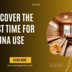 Best Time for Sauna Use