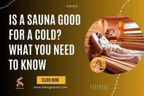 is a Sauna Good for a Cold