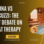 Sauna vs Jacuzzi: The Hot Debate on Heat Therapy