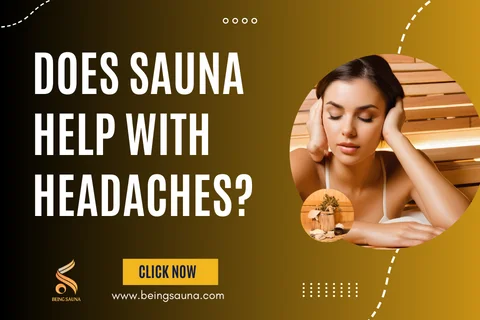 Does Sauna Help with Headaches?