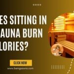 Does Sitting in a Sauna Burn Calories?