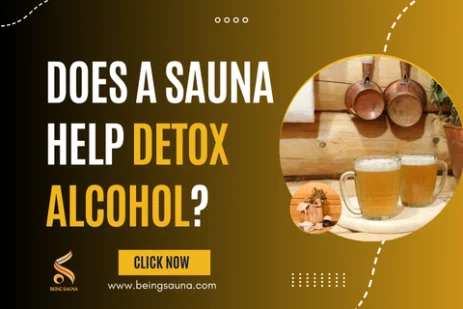 Does a Sauna Help Detox Alcohol?