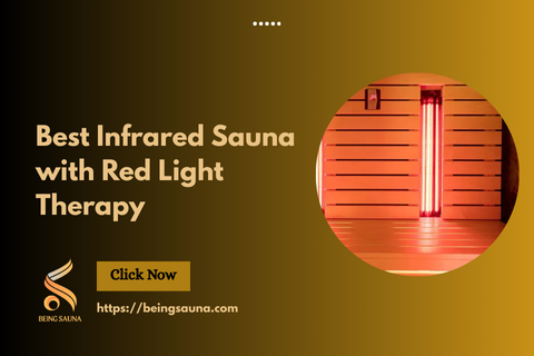 Best Infrared Sauna with Red Light Therapy