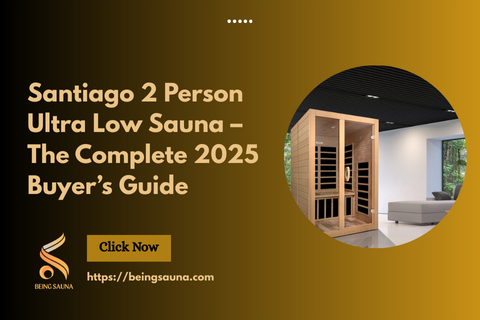 Santiago 2 Person Ultra Low Sauna